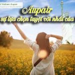 Aupair la su lua chon tuyet voi nhat cua toi